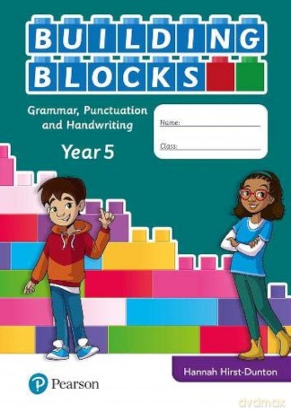iPrimary Building Blocks: Spelling, Punctuation, Grammar and Handwriting Year 5 (International Primary and Lower Secondary) - Hannah Hirst-Dunton [KSIĄŻKA]