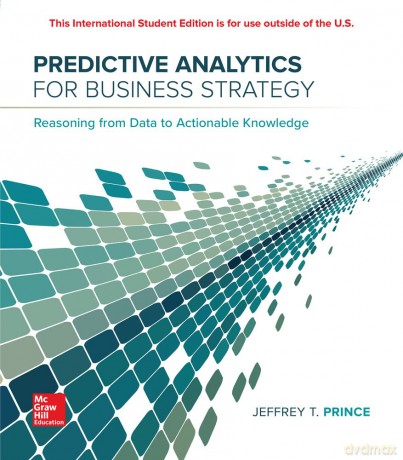 ISE Predictive Analytics for Business Strategy - Jeff Prince [KSIĄŻKA]