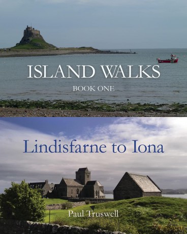 Island Walks: Book One - Lindisfarne to Iona (1) - Paul Truswell [KSIĄŻKA]