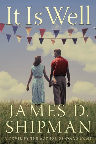 It Is Well: A Novel - James D. Shipman [KSIĄŻKA]
