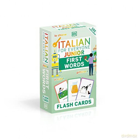 Italian for Everyone Junior First Words Flash Cards - Dk [KSIĄŻKA]