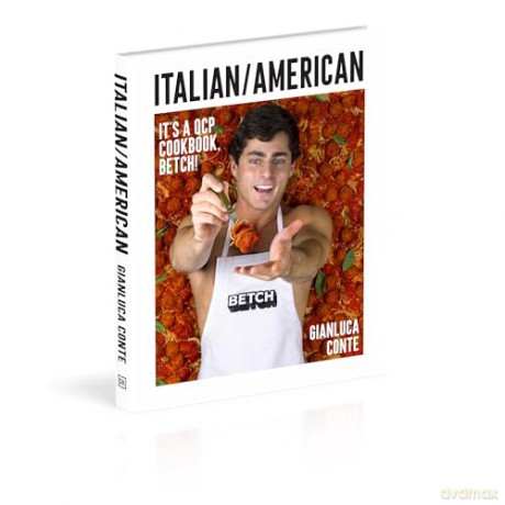 Italian/American: It's a QCP cookbook, betch! - Gianluca Conte [KSIĄŻKA]