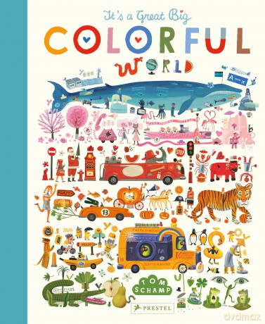 It's a Great, Big Colorful World - Tom Schamp [KSIĄŻKA]