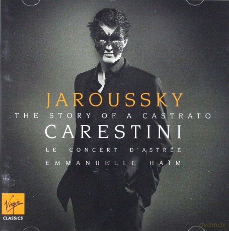 Philippe Jaroussky: Carestini - The Story Of A Castrato [CD]