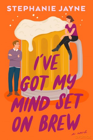 I've Got My Mind Set on Brew: A Novel - Stephanie Jayne [KSIĄŻKA]
