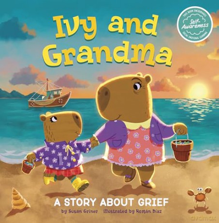 Ivy and Grandma: A Story About Grief (My Spectacular Self) - Susan Griner [KSIĄŻKA]