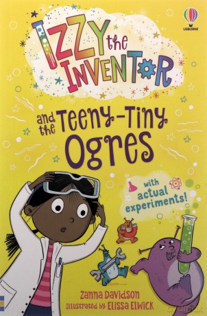 Izzy the Inventor and the Teeny Tiny Ogres - Zanna Davidson [KSIĄŻKA]