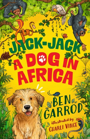 Jack-Jack, A Dog in Africa (The Adventures of a Dog Called Jack-Jack) - Ben Garrod [KSIĄŻKA]
