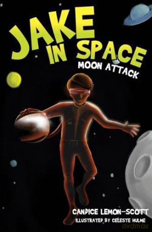 Jake in Space: Moon Attack: 1 - Candice Lemon-Scott [KSIĄŻKA]