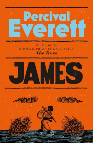 James: The Instant Sunday Times Bestseller - Percival Everett [KSIĄŻKA]