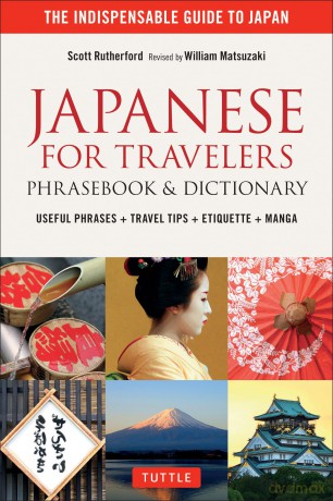 Japanese for Travelers Phrasebook and Dictionary: Useful Phrases + Travel Tips + Etiquette + Manga Illustrations - Scott Rutherford [KSIĄŻKA]
