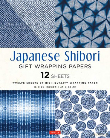 Japanese Shibori Gift Wrapping Papers: 12 Sheets of High-Quality 18 x 24 (45 x 61 cm) Wrapping Paper: 18 x 24 inch (45 x 61 cm) Wrapping Paper - Tuttle [KSIĄŻKA]