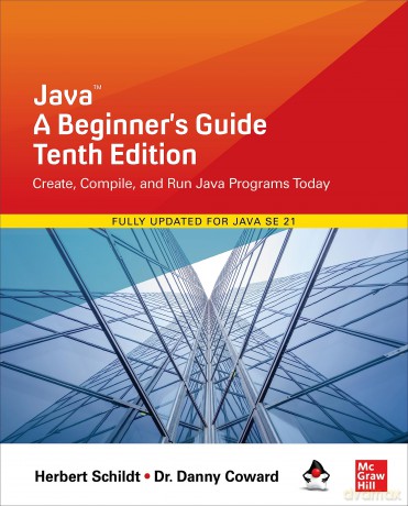 Java: A Beginner's Guide, Tenth Edition - Herbert Schildt [KSIĄŻKA]