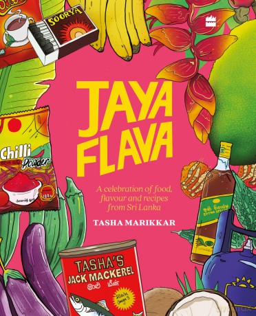 Jayaflava: A Celebration of Food, Flavour and Recipes from Sri Lanka - Tasha Marikkar [KSIĄŻKA]