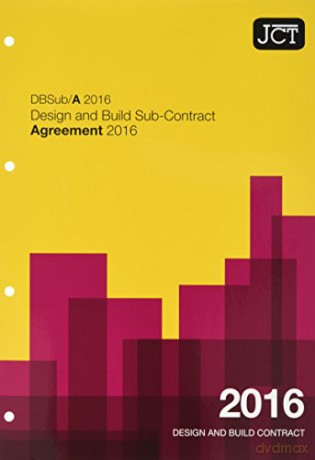 JCT: Design and Build Sub-Contract - Agreement 2016 - Enrique Vila-Matas [KSIĄŻKA]