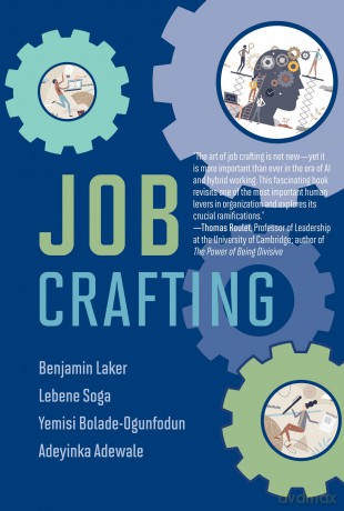 Job Crafting (Management on the Cutting Edge) - Benjamin Laker [KSIĄŻKA]