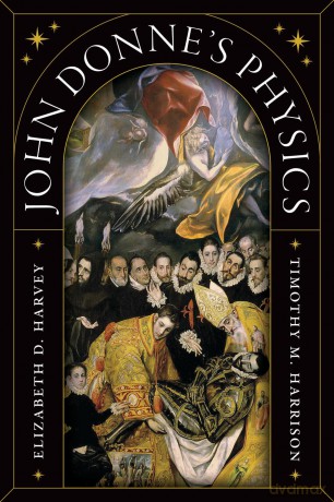John Donne's Physics - Elizabeth D Harvey [KSIĄŻKA]