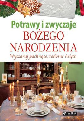 Potrawy I Zwyczaje Bożego Narodzenia Tw [KSIĄŻKA]