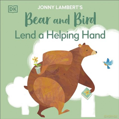 Jonny Lambert's Bear and Bird: Lend a Helping Hand (The Bear and the Bird) - Jonny Lambert [KSIĄŻKA]