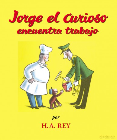 Jorge el Curiosa Encuentra Trabajo (Curious George) - H A Rey [KSIĄŻKA]
