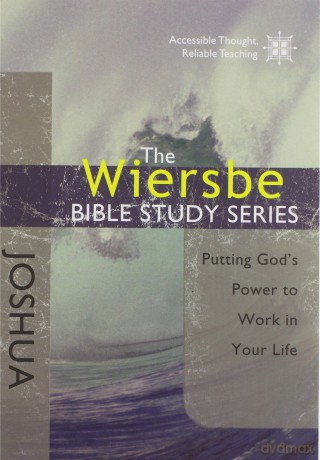 Joshua: Putting God's Power to Work in Your: Putting God's Power to Work in Your Life (Wiersbe Bible Study Series) - Warren Wiersbe [KSIĄŻKA]