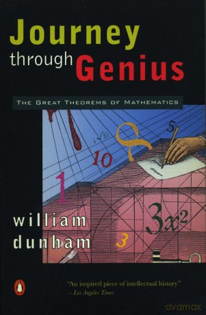 Journey Through Genius: The Great Theorems of Mathematics - William Dunham [KSIĄŻKA]
