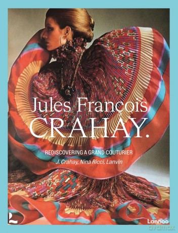 Jules François Crahay: Rediscovering a Grand Couturier - Denis Laurent [KSIĄŻKA]