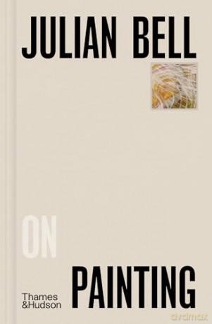 Julian Bell on Painting: 1 (Pocket Perspectives) - Julian Bell [KSIĄŻKA]