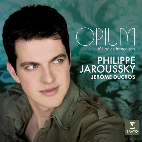Philippe Jaroussky: Opium Melodies Francaises [CD]