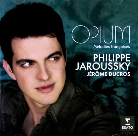Philippe Jaroussky: Opium Melodies Francaises [CD]
