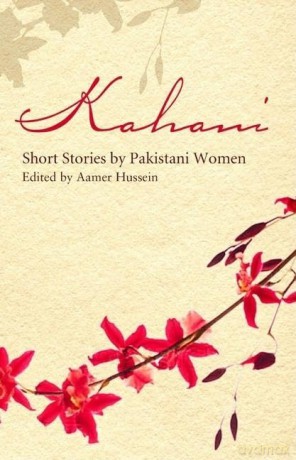 Kahani: Short Stories by Pakistani Women - Aamer Hussein [KSIĄŻKA]