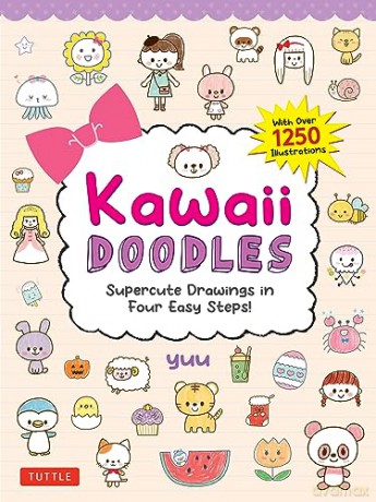 Kawaii Doodles: Supercute Drawings in Four Easy Steps (with over 1,250 illustrations) - Yuu [KSIĄŻKA]