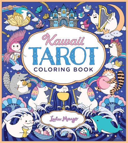 Kawaii Tarot Coloring Book: Color your way through the cutest of tarot cards--kawaii style! - Lulu Mayo [KSIĄŻKA]