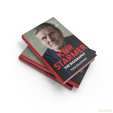 Keir Starmer: The Sunday Times Bestselling Biography - Tom Baldwin [KSIĄŻKA]