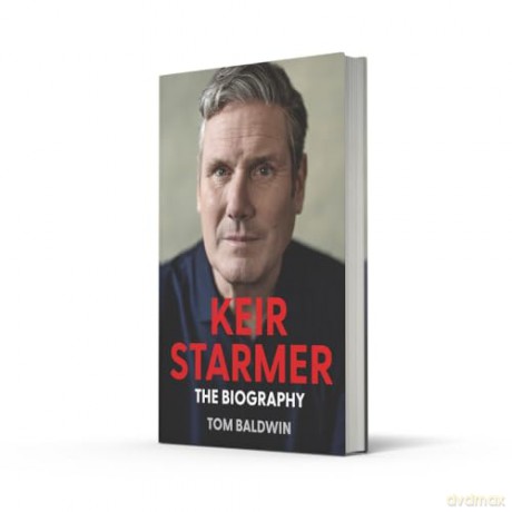 Keir Starmer: The Sunday Times Bestselling Biography - Tom Baldwin [KSIĄŻKA]