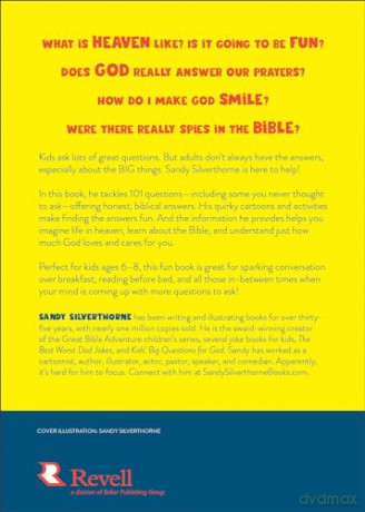 Kids' Big Questions about Heaven, the Bible, and Other Really Important Stuff: 101 Things You Want to Know - Sandy Silverthorne [KSIĄŻKA]