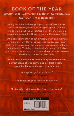 Killing Thatcher: The IRA, the Manhunt and the Long War on the Crown - Rory Carroll [KSIĄŻKA]