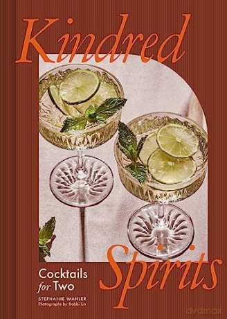 Kindred Spirits: Cocktails for Two - Stephanie Wahler [KSIĄŻKA]