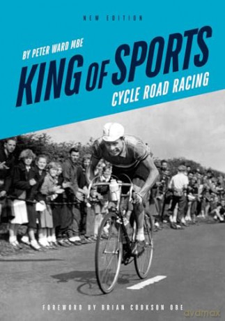 King of Sports - Cycle Road Racing - Peter Ward [KSIĄŻKA]