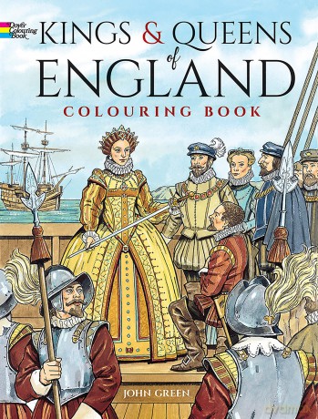Kings and Queens of England Coloring Book (Dover History Coloring Book) - John Green [KSIĄŻKA]
