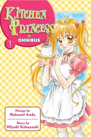 Kitchen Princess Omnibus 1: 01 - Natsumi Ando [KOMIKS]