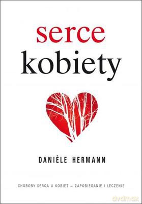 Serce Kobiety - Daniele Hermann [KSIĄŻKA]