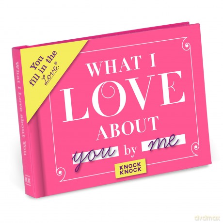 Knock Knock What I Love about You Fill in the Love Journal - Knock Knock [KSIĄŻKA]