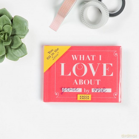Knock Knock What I Love about You Fill in the Love Journal - Knock Knock [KSIĄŻKA]