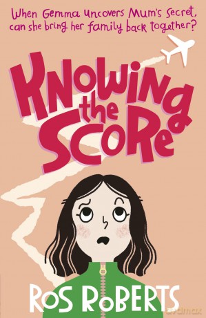 Knowing the Score - Ros Roberts [KSIĄŻKA]
