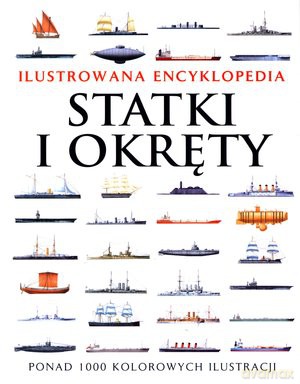 Statki I Okręty Ilustrowana Encyklopedia Tw - David Ross [KSIĄŻKA]