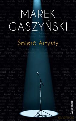 Śmierć Artysty - Marek Gaszyński [KSIĄŻKA]