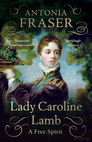 Lady Caroline Lamb: A Free Spirit - Lady Antonia Fraser [KSIĄŻKA]