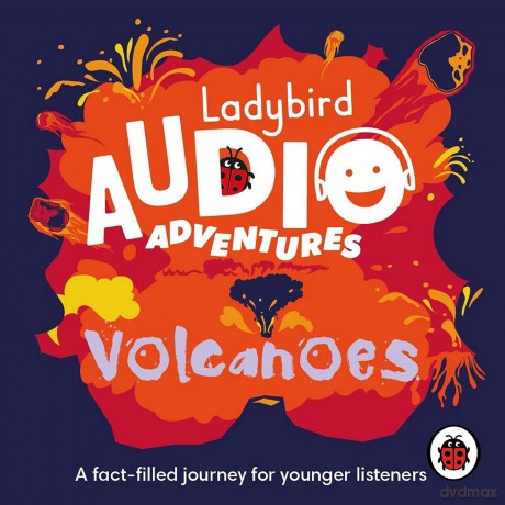 Ladybird Audio Adventures: Volcanoes [KSIĄŻKA]