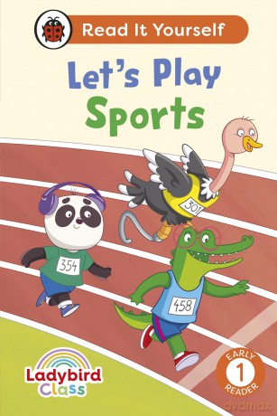 Ladybird Class Let's Play Sports: Read It Yourself - Level 1 Early Reader - Ladybird [KSIĄŻKA]